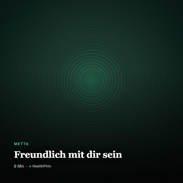 Meditation 03: Freundlich mit dir sein